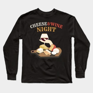 Cheese and Wine Night Long Sleeve T-Shirt